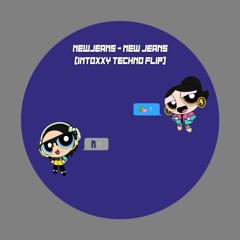 NewJeans - New Jeans (intoxxy techno flip)