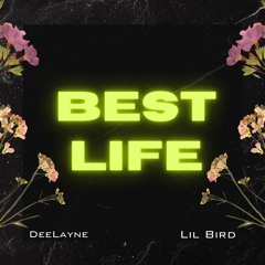 Best Life (feat. Lil Bird)