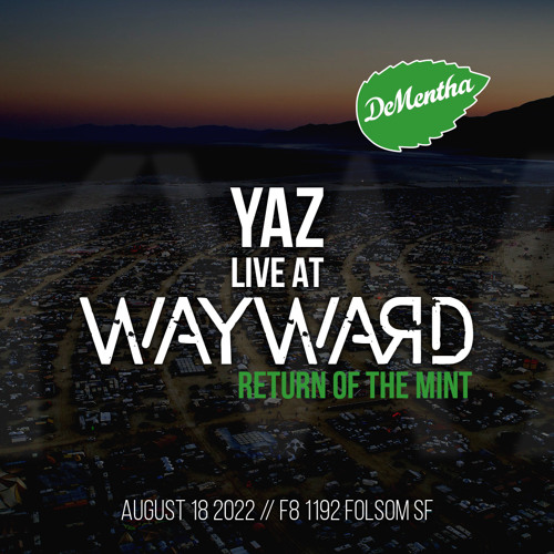 Wayward: Return of the Mint // 2022.08.18