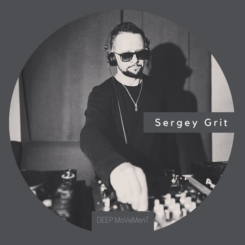 DEEP MVMT Podcast #193 - Sergey Grit