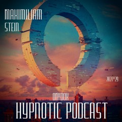Hypnotic Podcast #29 Maximiliam Stein