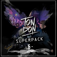 Ton Don Superpack 5 // Edits & Remixes