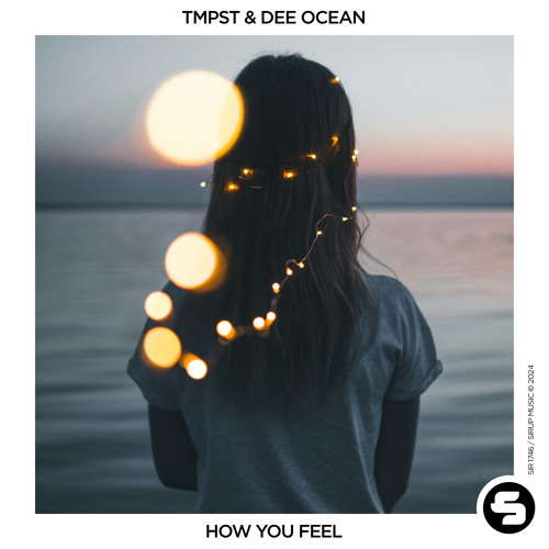 TMPST & Dee Ocean - How You Feel