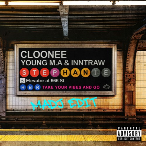 Stephanie take your vibes and go (MADJ Edit)