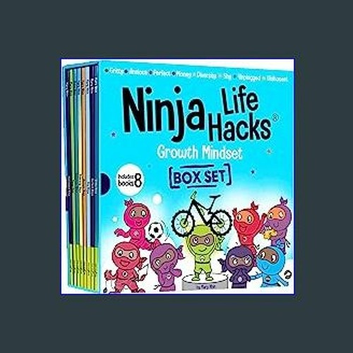 <PDF> ⚡ Ninja Life Hacks Growth Mindset 8 Book Box Set (Books 9-16: Perfect, Money, Anxious, Gritt