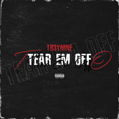 Tear Em Off