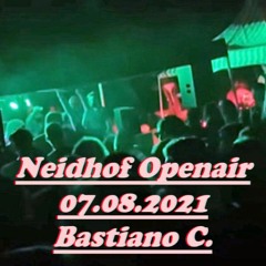 Bastiano C. @ Neidhof Open Air / 07.08.2021