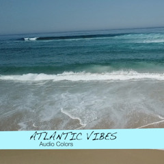 Atlantic Vibes (with video)