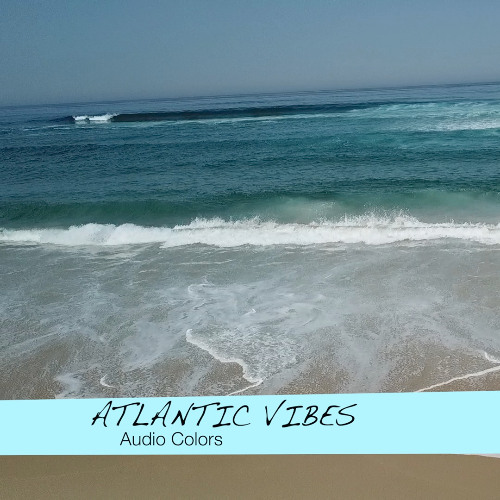 Atlantic Vibes (with video)