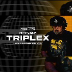 Vibeflow Live Stream DeeJay Triple X