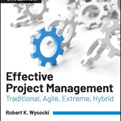 FREE KINDLE ☑️ Effective Project Management: Traditional, Agile, Extreme, Hybrid by