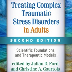 Download Treating Complex Traumatic Stress Disorders in Adults, Second