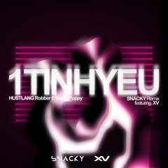 1TINHYEU - Robber Ft. YoungPuppy ( SNACKY REMIX Ft XV )