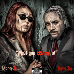 What you scared of - Rello Be (feat. Mona Tii).wav