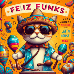 FelizFunk's Latin House Mix