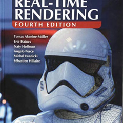 [Free] EBOOK 📨 Real-Time Rendering, Fourth Edition by  Eric Haines,Naty Hoffman,Toma