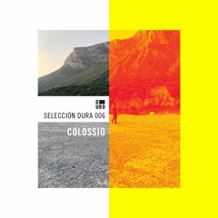 Selección Dura: Colossio