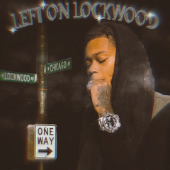 LEFT ON LOCKWOOD (prod. desballout)