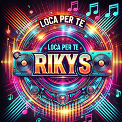 DJ Riky S - Loca Per Te