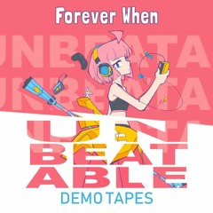 UNBEATABLE OST - Forever When