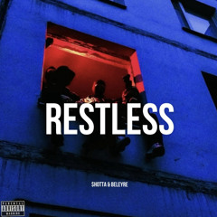 Restless w/ $hotta