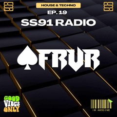 SS91 Radio EP. 19 - Ace FRVR