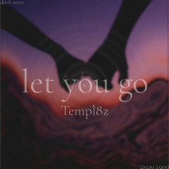 Let You Go