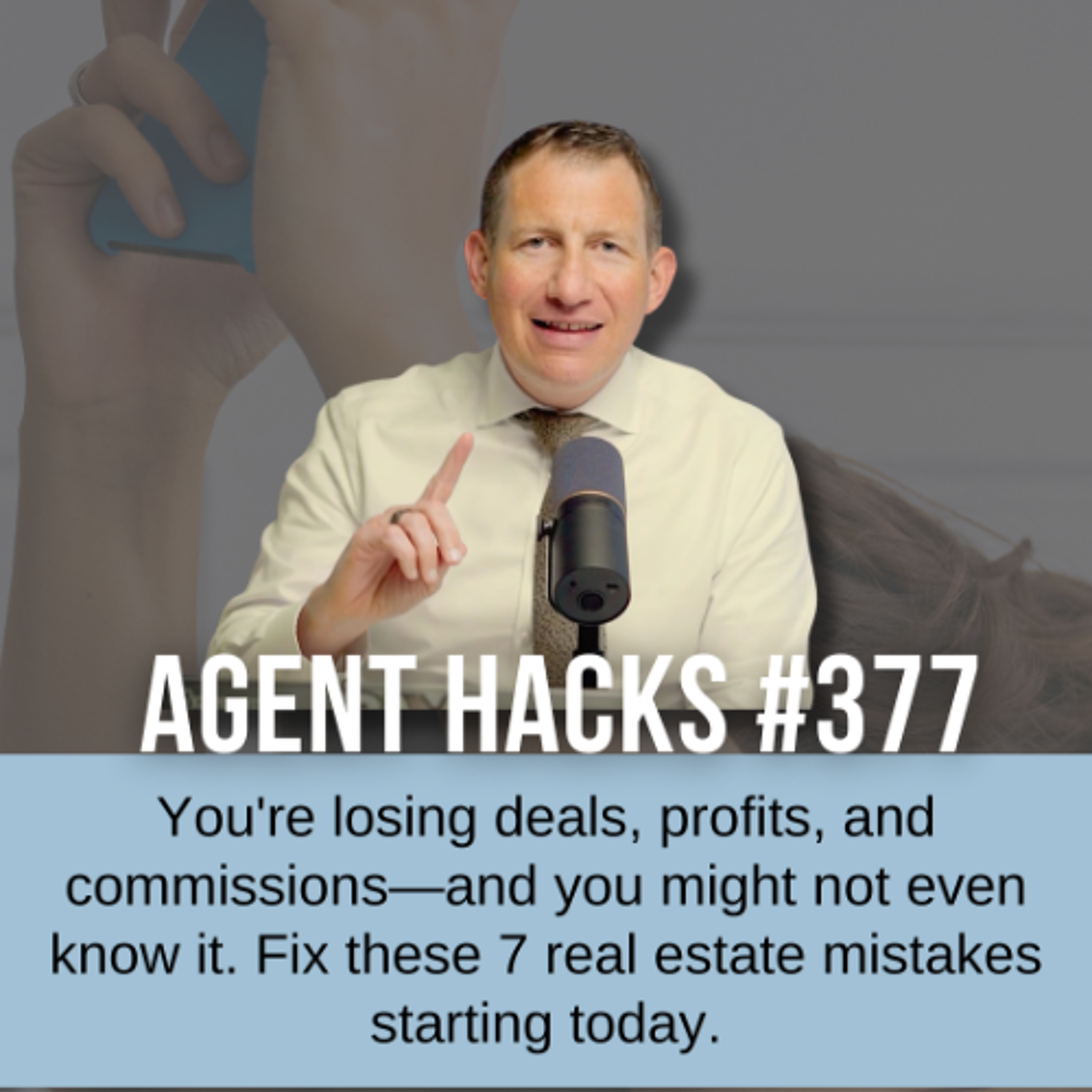 7 Money Leaks Costing Real Estate Agents Sales & Commissions | Best Agent Hacks 377 episode artwork