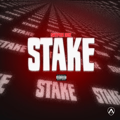 STAKE (Prod by. Babydrill & Heyyojah)