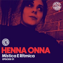 Henna Onna | Mística E Rítmica EP 01