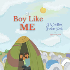 [ACCESS] EPUB 📋 A Boy Like Me: Wordless Picture Books For Children by  Stephanie O'C