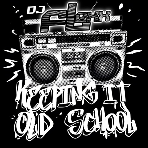 Stream Keeping It Old School by The1djflexx | Listen online for free on ...