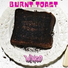 M!NGO - Burnt Toast