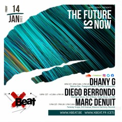 Diego Berrondo  // The Future is Now 14.01.22 On Xbeat Radio Show