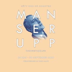 Man Ser Upp - Samtalet (del 1 med Anna Sanvaresa och Sara Vide Ericson)