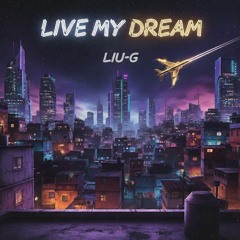 live-my-dream-LIU-g
