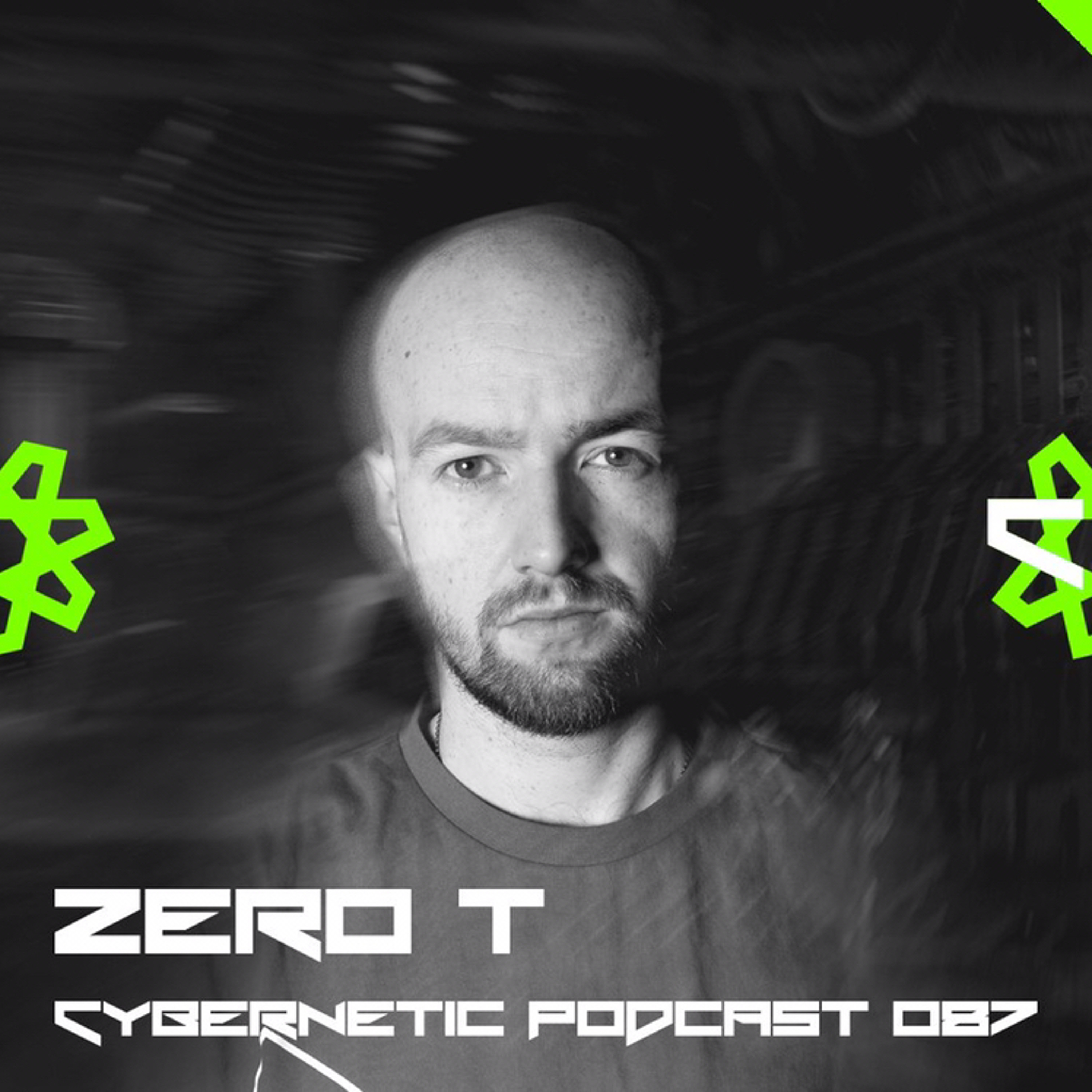 Cybernetic Podcast 087 by Zero T episode artwork