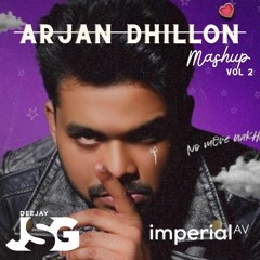 Arjan Dhillon Mashup 2022 Vol 2 | Deejay JSG