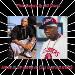 The Game & 50 Cent - Hate It Or Love It (DJ Darko Edit) Free Download