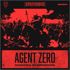 Agent Zero - Machina Symphonica [CR007]