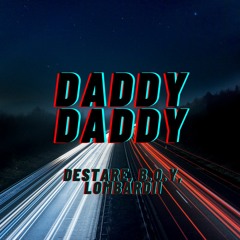 Daddy Daddy (Ft. Destare x LOMBARDII) Prod. 6K, Young Felon