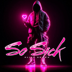 Slick - So sick