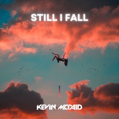 Still I Fall
