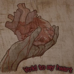 Void to my heart (Prod. CapsCrtl)