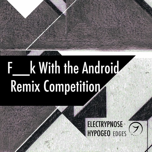 Hypogeo & Electrypnose - F__K With The Android (NÜHO Remix)