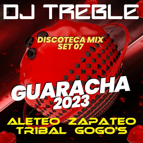 GUARACHA 2023 DISCOTECA MIX SET 07