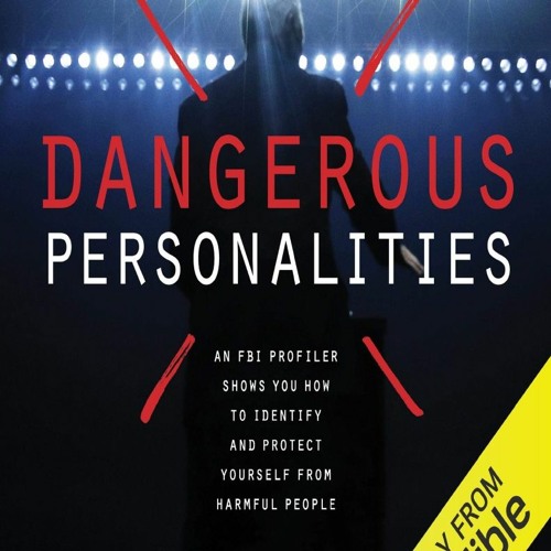 Stream Episode FREE READ Dangerous Personalities An FBI Profiler Shows 