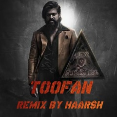 Toofan remix - HAAR$H