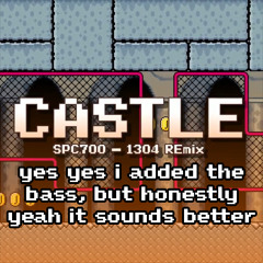 Castle WAWM - 1304 Remix