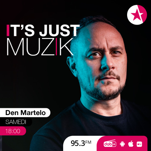 IT'S JUST MUZIK #116 with DEN MARTELO [21 Jun'25]
